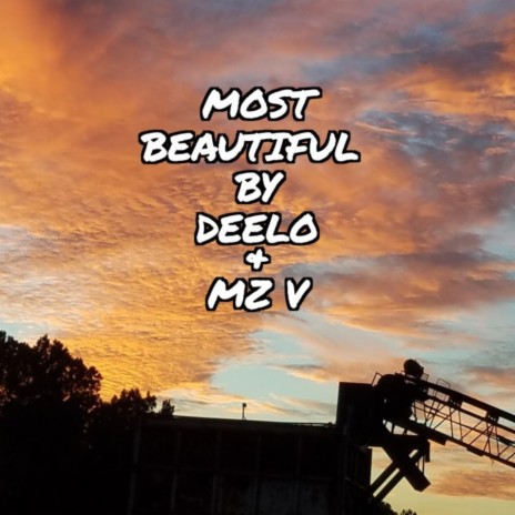 Most Beautiful ft. Mz V | Boomplay Music