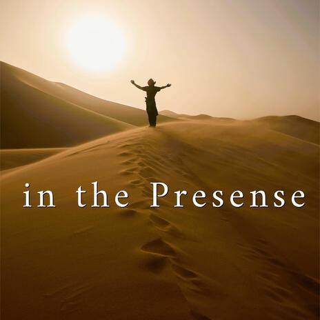 In The Presense (Armenian Duduk)