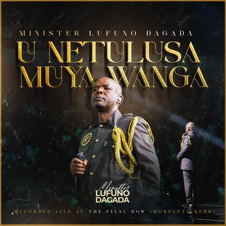 U NETULUSA MUYA WANGA | Boomplay Music