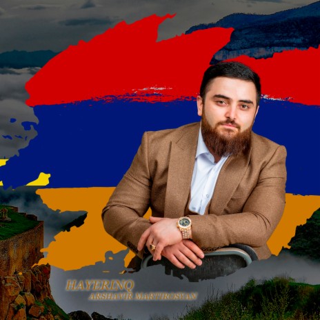 Arshavir Martirosyan Hayreniq | Boomplay Music