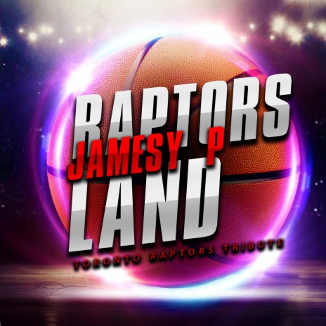 Raptors Land (Toronto Raptors Tribute) | Boomplay Music