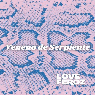 Veneno de Serpiente lyrics | Boomplay Music