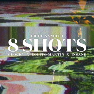 8 Shots