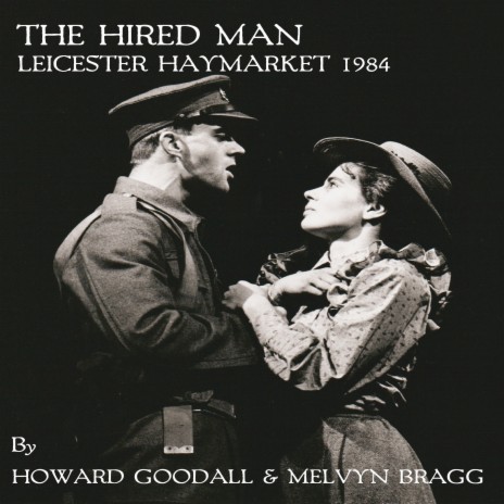 The Song of the Hired Men ft. Melvyn Bragg