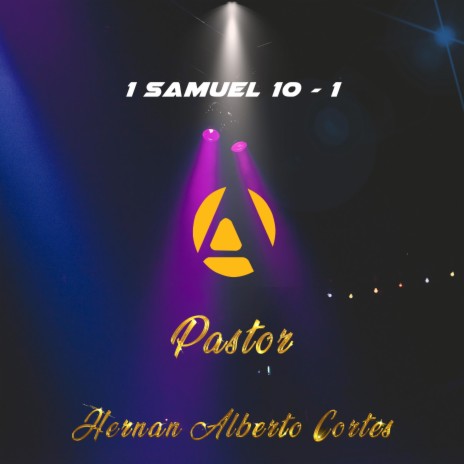 1 SAMUEL 10-1 | Pastor Hernan Alberto Cortes | Boomplay Music