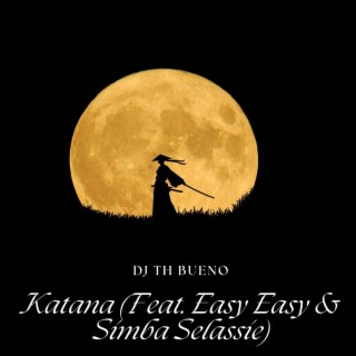 Katana (Feat. Simba Selassie)