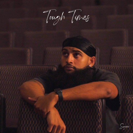 Tough Times | Boomplay Music