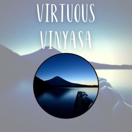 Virtuous Vinyasa (Spa) ft. New Age Anti Stress Universe & Sleepwear | Boomplay Music
