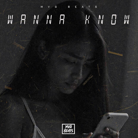 Wanna Know | Boomplay Music