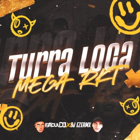 Turra Loca Mega Rkt | Boomplay Music