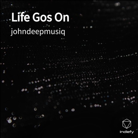 Life Gos On | Boomplay Music