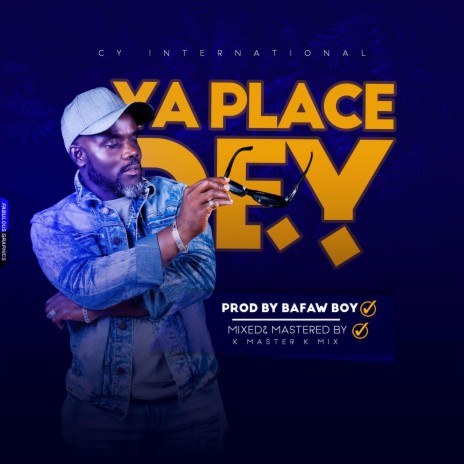 Ya Place Dey | Boomplay Music