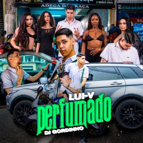 Perfumado ft. DJ Gordinho