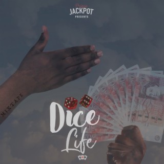 Dice Life Mixtape