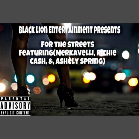 For The Streets ft. Merkavelli, Richie Cash & Ashley Spring