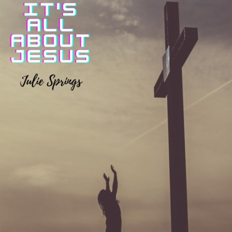It's All About Jesus (A cappella) | Boomplay Music