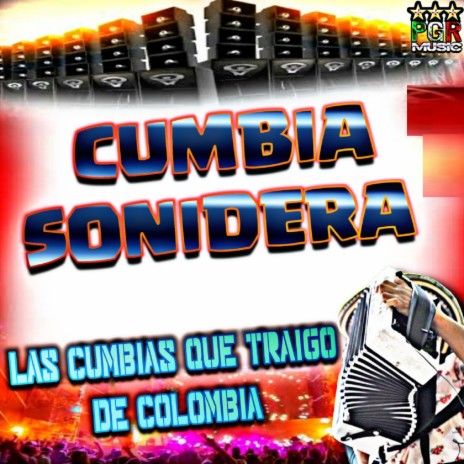 Cumbia Sonidera Cumbia Coqueta ft. Cumbias & Download & Lyrics | Boomplay