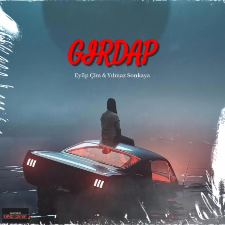 Girdap ft. Yılmaz Sonkaya | Boomplay Music