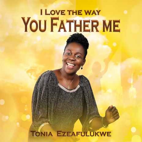 I Love The Way You Father Me | Boomplay Music