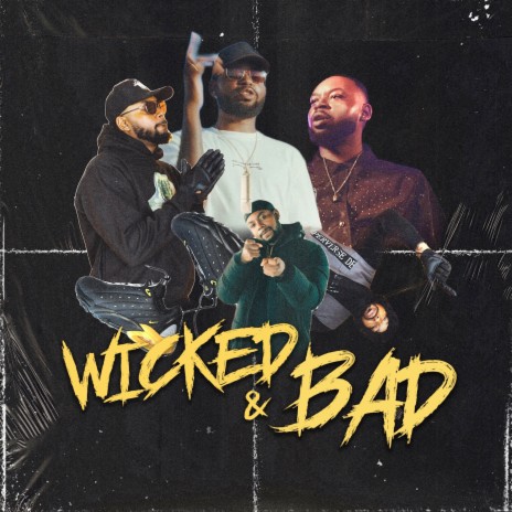 Wicked & Bad | Boomplay Music