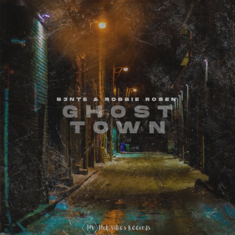 Ghost Town ft. Robbie Rosen | Boomplay Music