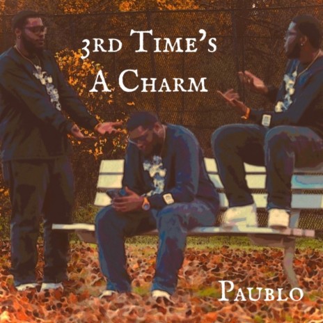 3RD TIME'S A CHARM | Boomplay Music