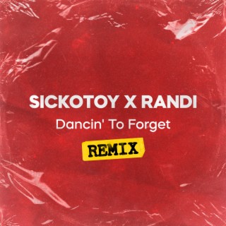 Dancin' to Forget (Remix)