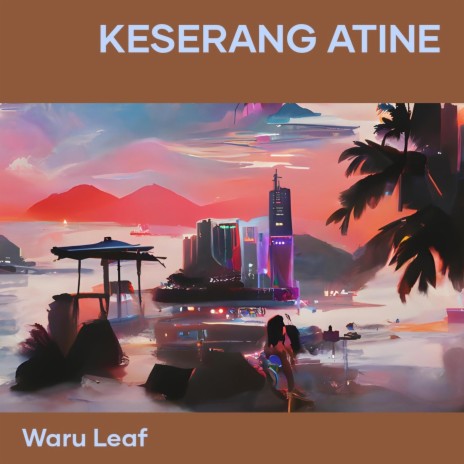 Keserang Atine | Boomplay Music