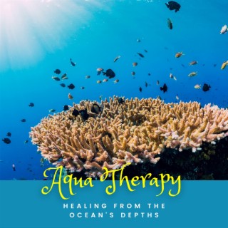 Aqua Therapy: Healing from the Ocean's Depths