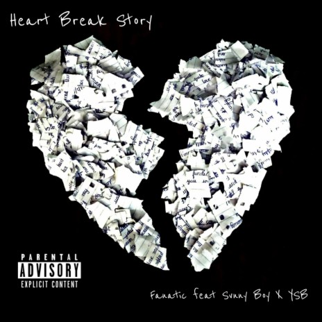 HEARTBREAK STORY ft. Svnny boy & YSB Jay | Boomplay Music
