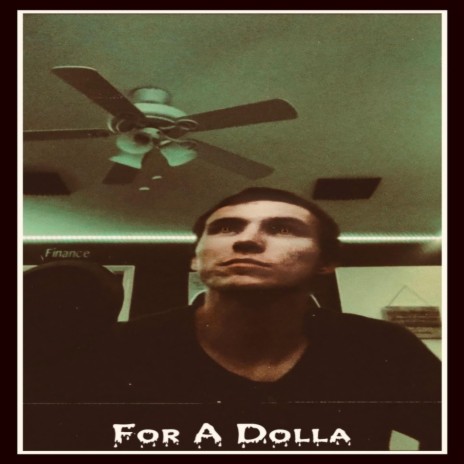 For A Dolla | Boomplay Music