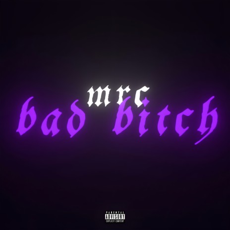 Bad Bitch | Boomplay Music