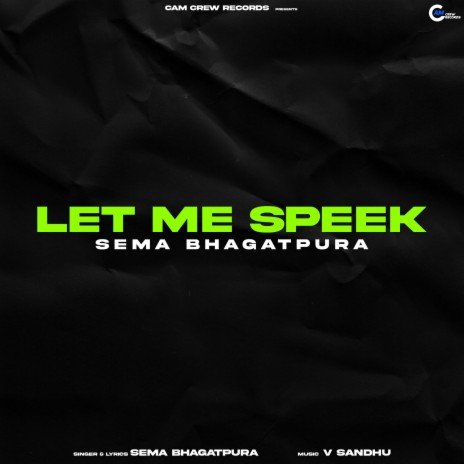 LET ME SPEAK | Boomplay Music