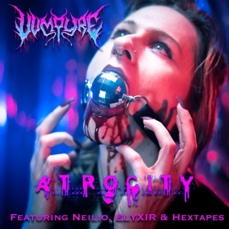 Atrocity ft. ELYXIR, Neilio & Hextapes | Boomplay Music