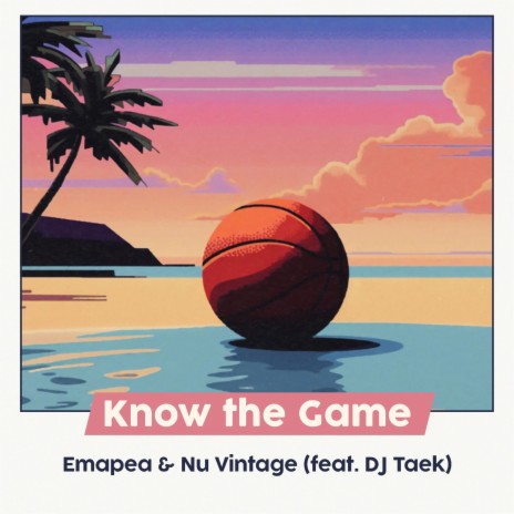 Know the Game ft. Nu Vintage, Beat Catz & DJ Taek