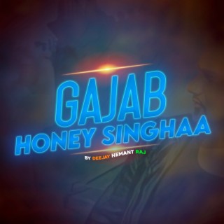Gajab Honey Singhaa