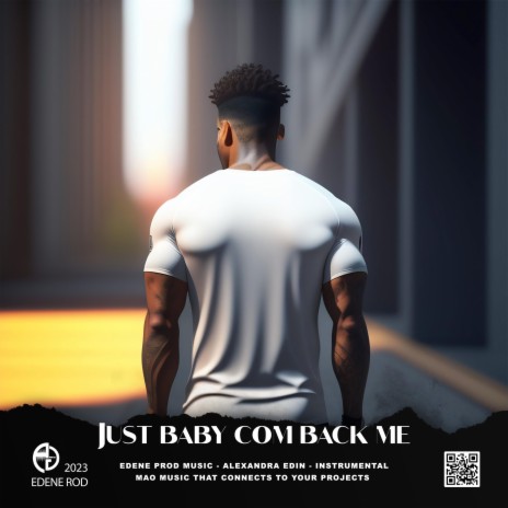 Just baby com back me | Boomplay Music