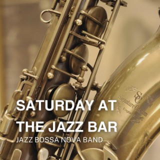 Saturday At The Jazz Bar