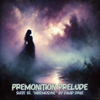 Premonition Prelude