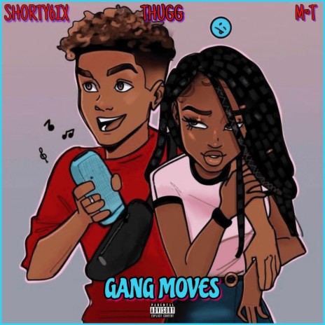GANG MOVES ft. ThuggyThug & M.T | Boomplay Music