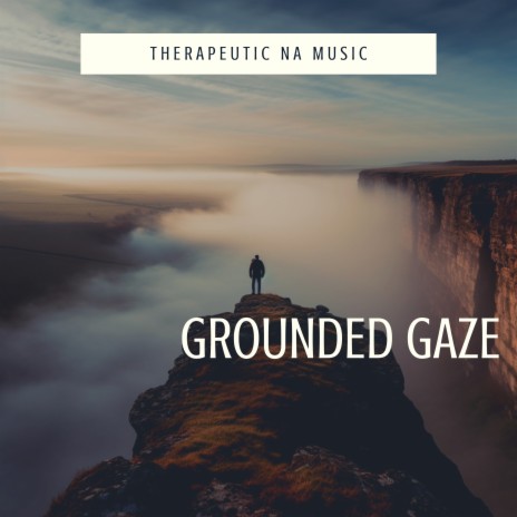 Grounded Gaze (Forest) ft. Zoe Chambers & Amazing Spa Music