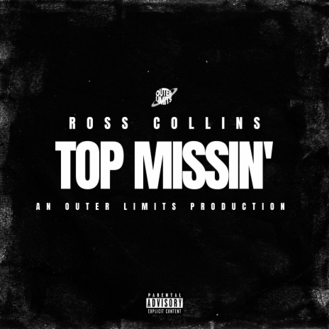 Top Missin' ft. Ross Collins | Boomplay Music