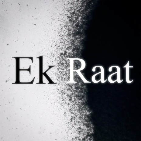 Ek Raat ft. SidOrigin | Boomplay Music