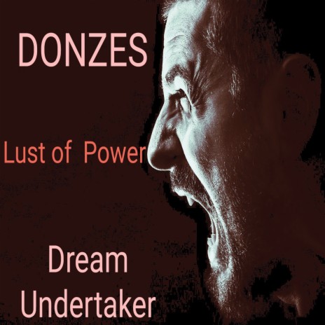 Lust of Power ft. Dream Undertaker | Boomplay Music