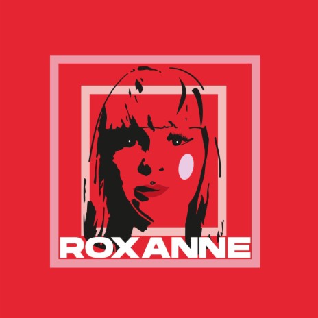 Roxanne