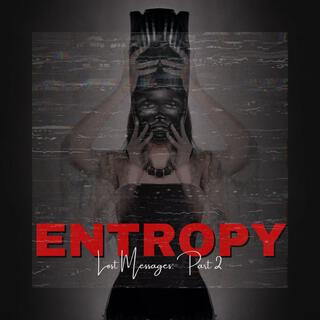 Lost Messages Part 2: Entropy