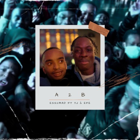 A 2 B ft. Yeabsra & Efe | Boomplay Music