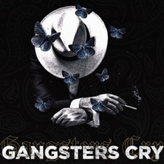 Gangsters Cry