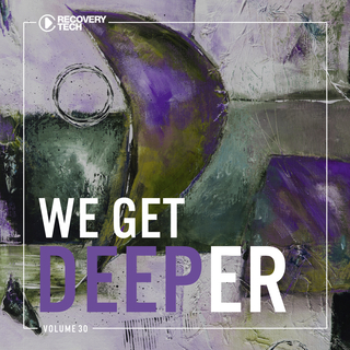 We Get Deeper, Vol. 30