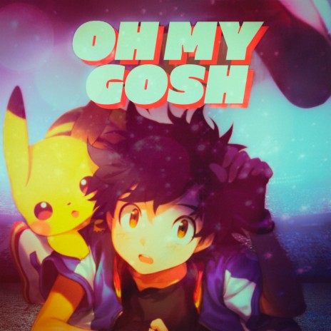 Oh My Gosh (Ash) ft. Austin Simmon & Shao Dow | Boomplay Music
